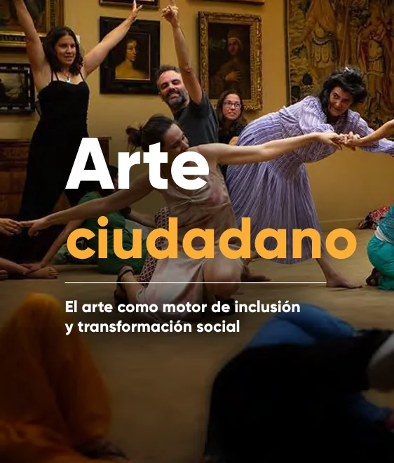 Arte ciudadano: el arte como motor de inclusión y transformación social